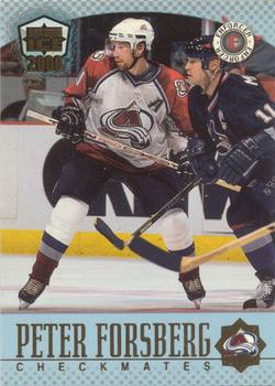 1999-00 Pacific Dynagon Ice - Checkmates Canadian #5 Peter Forsberg Front