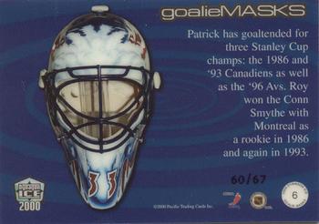 1999-00 Pacific Dynagon Ice - Masks Holographic Blue #6 Patrick Roy Back