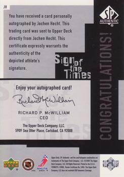 1999-00 SP Authentic - Sign of the Times #JH Jochen Hecht Back