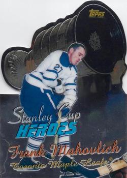 1999-00 Topps - Stanley Cup Heroes #SC6 Frank Mahovlich Front
