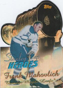 1999-00 Topps - Stanley Cup Heroes Refractors #SC6 Frank Mahovlich Front