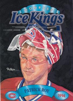 1993-94 Donruss - Ice Kings #1 Patrick Roy Front