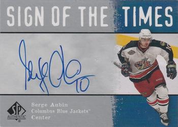 2000-01 SP Authentic - Sign of the Times #AU Serge Aubin Front