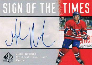 2000-01 SP Authentic - Sign of the Times #RO Mike Ribeiro Front