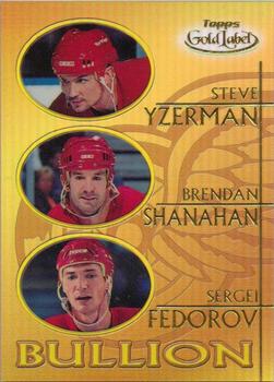 2000-01 Topps Gold Label - Bullion #B3 Steve Yzerman / Brendan Shanahan / Sergei Fedorov Front