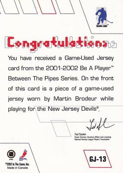 2001-02 Be a Player Between the Pipes - Jerseys #GJ-13 Martin Brodeur Back