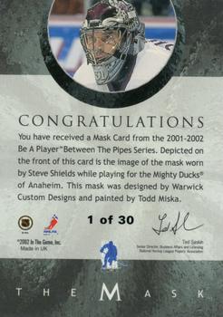 2001-02 Be a Player Between the Pipes - The Mask Gold #NNO Steve Shields Back