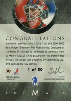 2001-02 Be a Player Between the Pipes - The Mask Gold #NNO Manny Legace Back