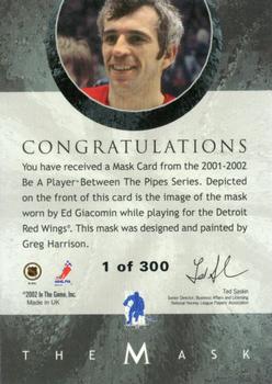 2001-02 Be a Player Between the Pipes - The Mask Silver #NNO Ed Giacomin Back