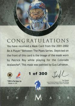 2001-02 Be a Player Between the Pipes - The Mask Silver #NNO Patrick Roy Back