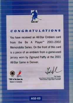 2001-02 Be a Player Memorabilia - All-Star Emblems #ASE-3 Zigmund Palffy Back