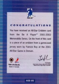 2001-02 Be a Player Memorabilia - All-Star Emblems #ASE-5 Patrick Roy Back