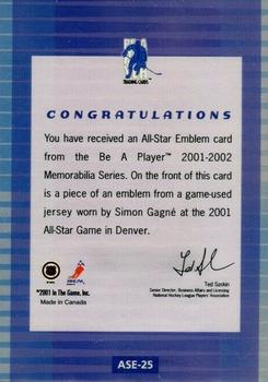 2001-02 Be a Player Memorabilia - All-Star Emblems #ASE-25 Simon Gagne Back