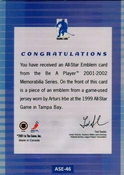 2001-02 Be a Player Memorabilia - All-Star Emblems #ASE-46 Arturs Irbe Back