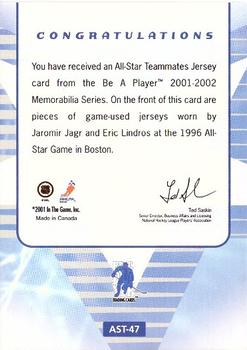 2001-02 Be a Player Memorabilia - All-Star Teammates #AST-47 Jaromir Jagr / Eric Lindros Back