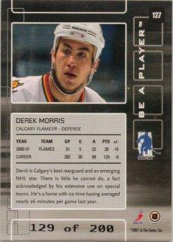 2001-02 Be a Player Memorabilia - Ruby #127 Derek Morris Back