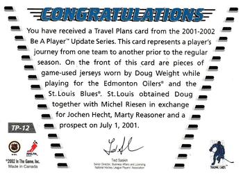 2001-02 Be a Player Update - Travel Plans #TP-12 Doug Weight Back