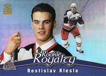 2001-02 Pacific Crown Royale - Rookie Royalty #7 Rostislav Klesla Front