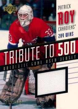 2001-02 Upper Deck Honor Roll - Tribute to 500 (Patrick Roy 500 Wins) #PR1 Patrick Roy Front