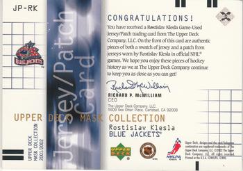 2001-02 Upper Deck Mask Collection - Jersey and Patch #JP-RK Rostislav Klesla Back