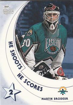 2002-03 Be a Player All-Star Edition - He Shoots-He Scores Points #NNO Martin Brodeur Front