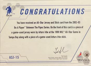 2002-03 Be a Player Between the Pipes - All-Star Stick and Jersey #ASJ-15 Arturs Irbe Back