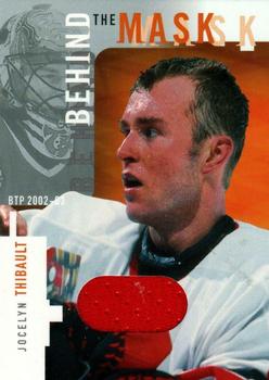 2002-03 Be a Player Between the Pipes - Behind the Mask #10 Jocelyn Thibault Front
