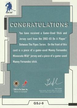 2002-03 Be a Player Between the Pipes - Game-Used Stick and Jersey #GSJ-9 Manny Fernandez Back