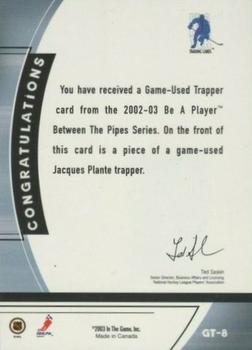 2002-03 Be a Player Between the Pipes - Trappers #GT-8 Jacques Plante Back