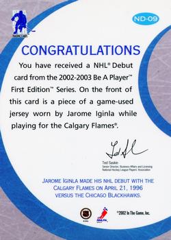 2002-03 Be a Player First Edition - NHL Debut Jerseys #ND-9 Jarome Iginla Back