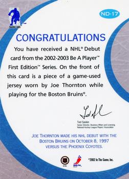 2002-03 Be a Player First Edition - NHL Debut Jerseys #ND-17 Joe Thornton Back