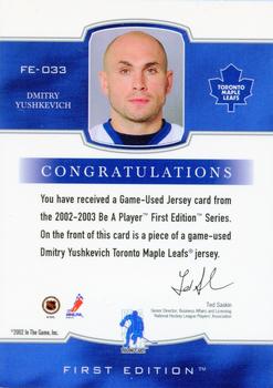 2002-03 Be a Player First Edition - Game-Used Jerseys #FE-033 Dimitri Yushkevich Back
