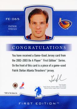 2002-03 Be a Player First Edition - Game-Used Jerseys #FE-065 Patrik Stefan Back
