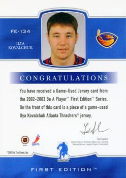 2002-03 Be a Player First Edition - Game-Used Jerseys #FE-134 Ilya Kovalchuk Back