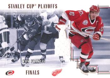 2002-03 Be a Player Memorabilia - Stanley Cup Playoffs #SC-29 Ron Francis Front