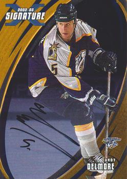 2002-03 Be a Player Signature Series - Autographs Gold #070 Andy Delmore Front