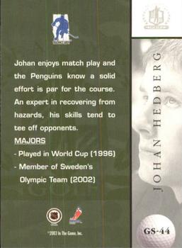 2002-03 Be a Player Signature Series - Golf #GS-44 Johan Hedberg Back