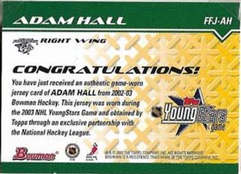 2002-03 Bowman YoungStars - Fabric of the Future Game-Worn Jersey #FFJ-AH Adam Hall Back