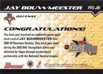 2002-03 Bowman YoungStars - Fabric of the Future Stick #FFS-JB Jay Bouwmeester Back