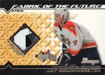 2002-03 Bowman YoungStars - Fabric of the Future Stick #FFS-JB Jay Bouwmeester Front