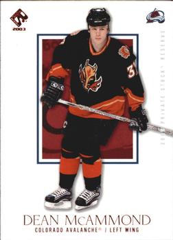 2002-03 Pacific Private Stock Reserve - Red #26 Dean McAmmond Front