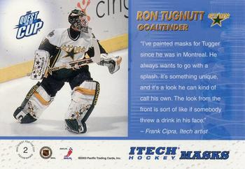 2002-03 Pacific Quest for the Cup - Itech Hockey Masks #2 Ron Tugnutt Back