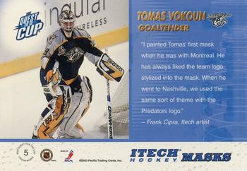 2002-03 Pacific Quest for the Cup - Itech Hockey Masks #5 Tomas Vokoun Back