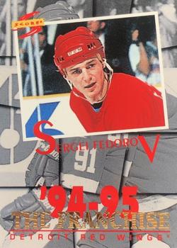 1994-95 Score - The Franchise #TF7 Sergei Fedorov Front