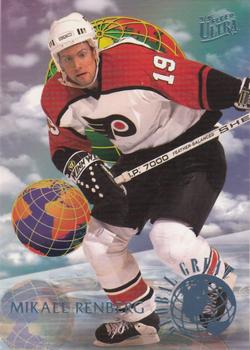 1994-95 Ultra - Global Greats #8 Mikael Renberg Front