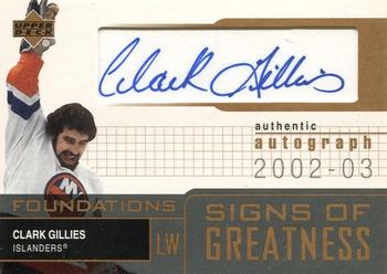 2002-03 Upper Deck Foundations - Signs of Greatness #SG-CG Clark Gillies Front