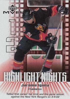2002-03 Upper Deck MVP - Highlight Nights #HN3 Jarome Iginla Front