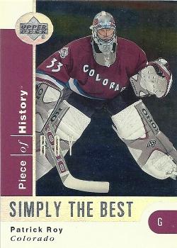 2002-03 Upper Deck Piece of History - Simply the Best #SB3 Patrick Roy Front