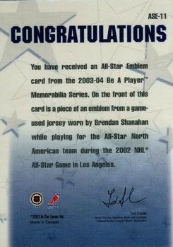 2003-04 Be a Player Memorabilia - All-Star Emblems #ASE-11 Brendan Shanahan Back