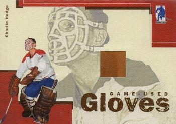 2003-04 Be a Player Memorabilia - Gloves #GUG-10 Charlie Hodge Front